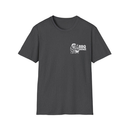 Smoke Em If You Got Em / BBQ Savage T-Shirt