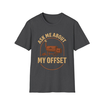 Ask Me About My Offset T-Shirt