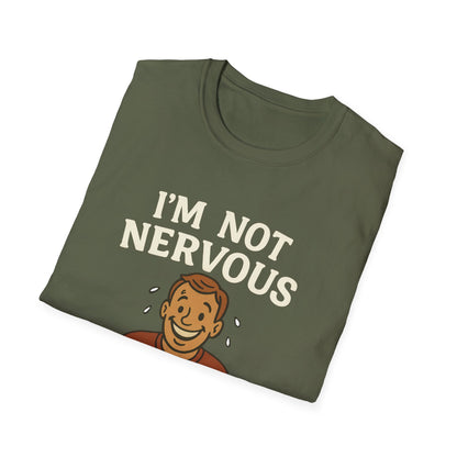 I'm Not Nervous That's Meat Sweats T-Shirt