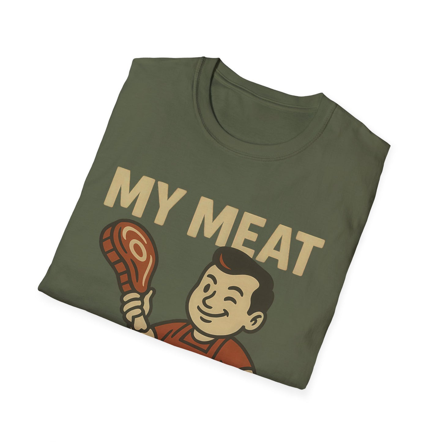 My Meat Is Good To The Bone T-Shirt