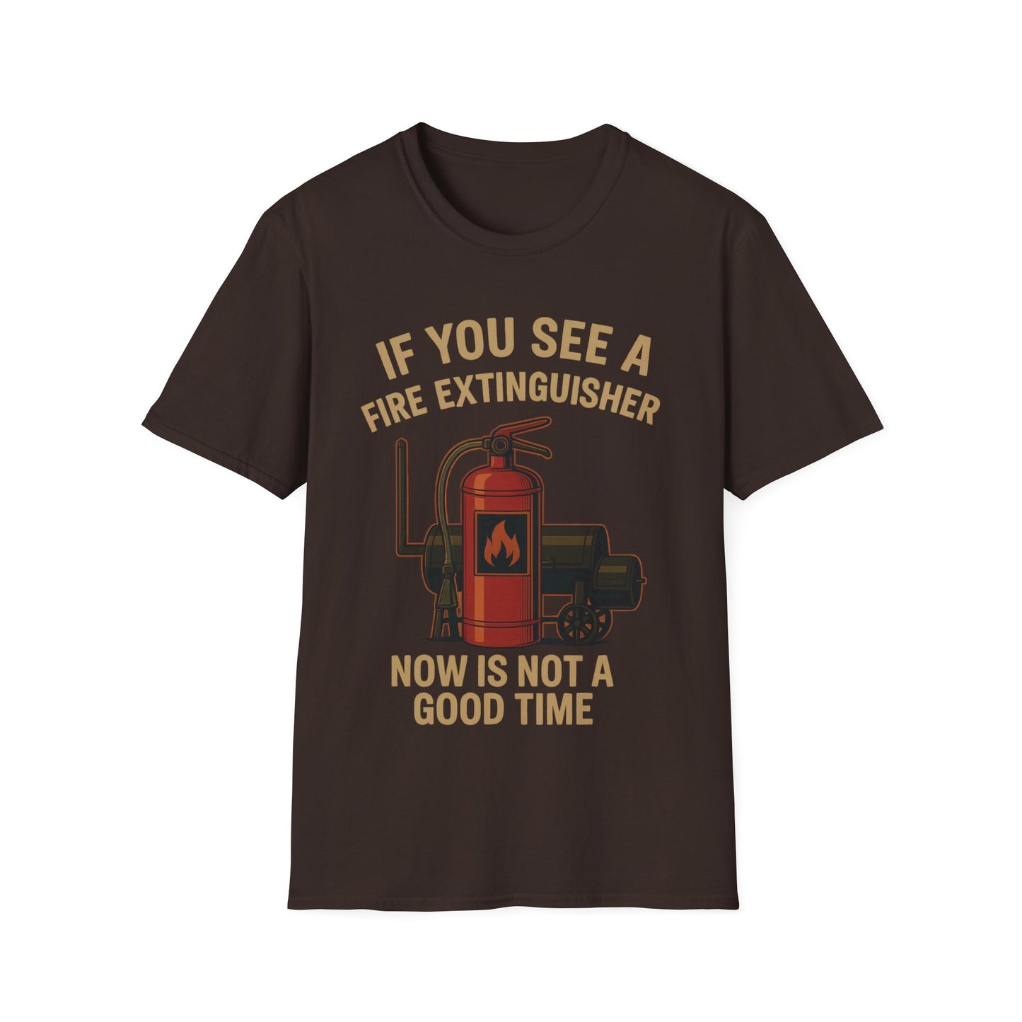 If You See A Fire Extinguisher T-Shirt