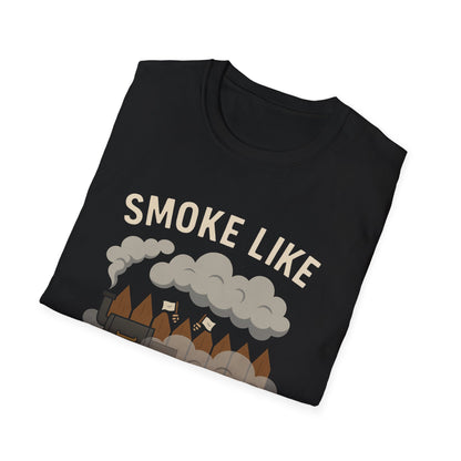 Smoke Like Your Neighbors Hate You T-Shirt