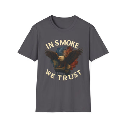 In Smoke We Trust T-Shirt