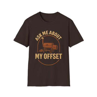 Ask Me About My Offset T-Shirt