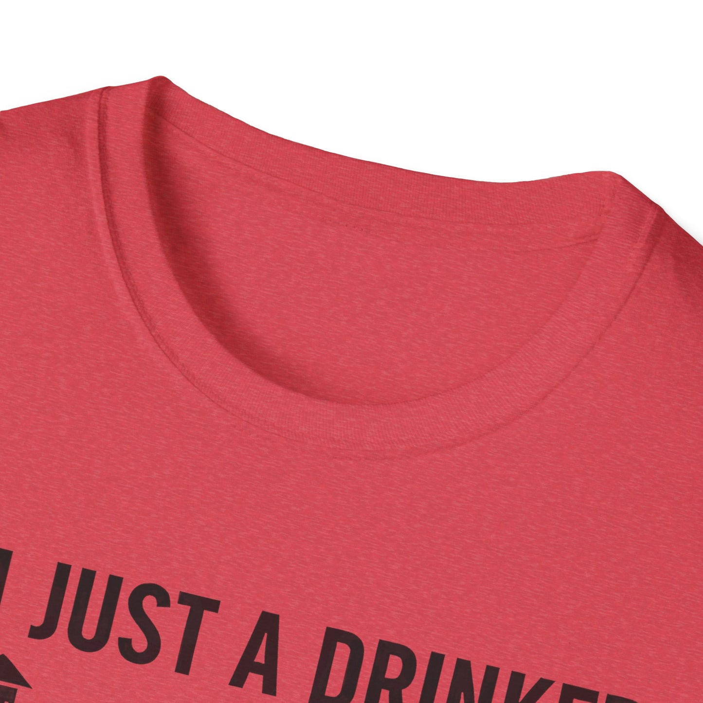I'm Just A Drinker With A Smoking Problem T-Shirt