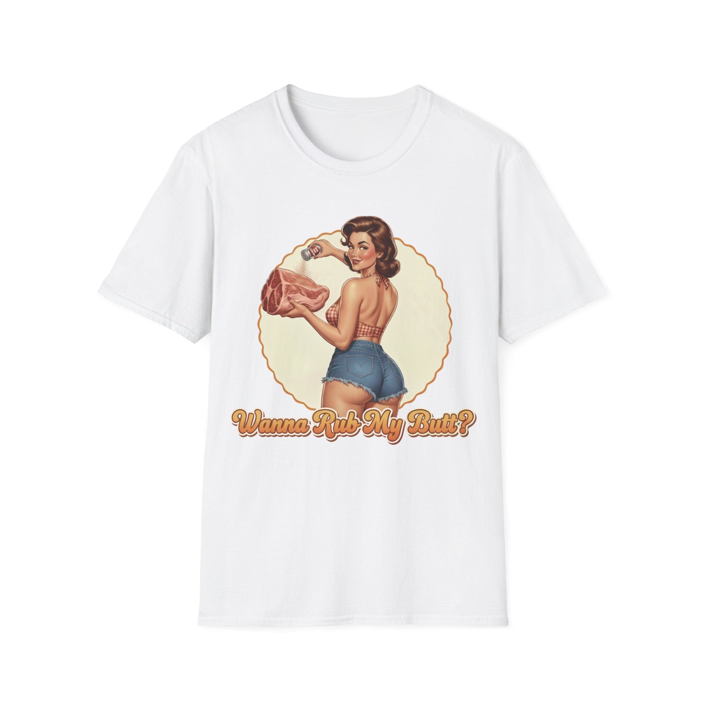Wanna Rub My Butt? T-Shirt