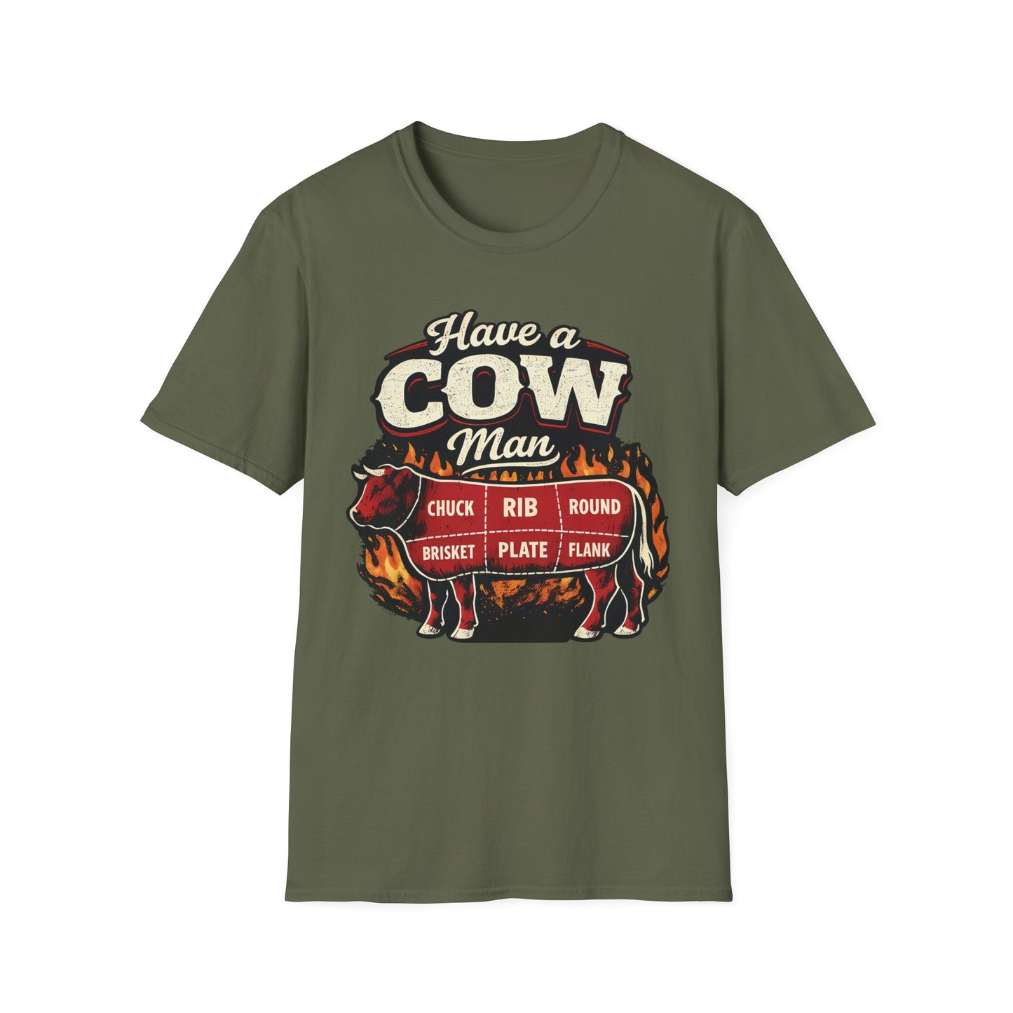 Have A Cow Man T-Shirt