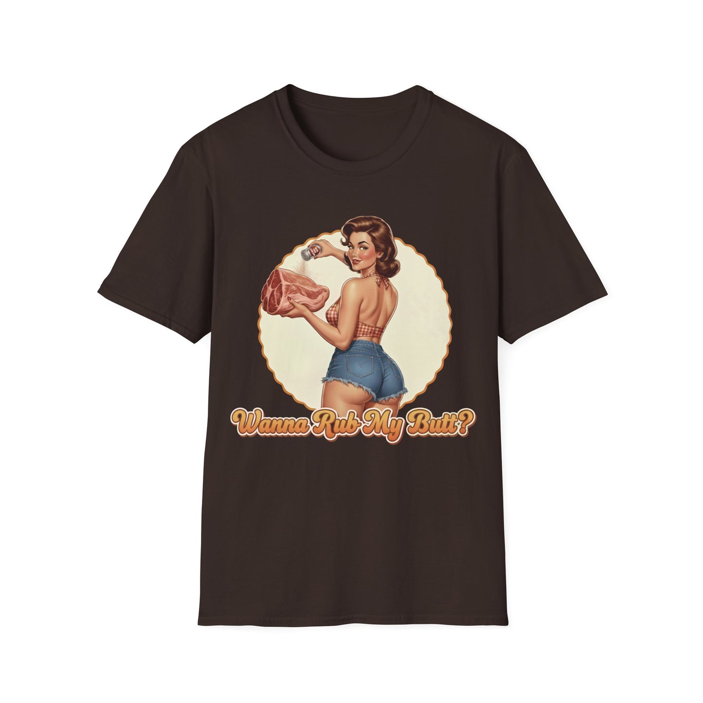 Wanna Rub My Butt? T-Shirt