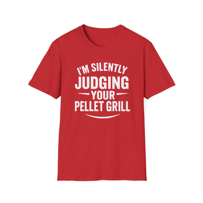 I'm Silently Judging Your Pellet Grill T-Shirt