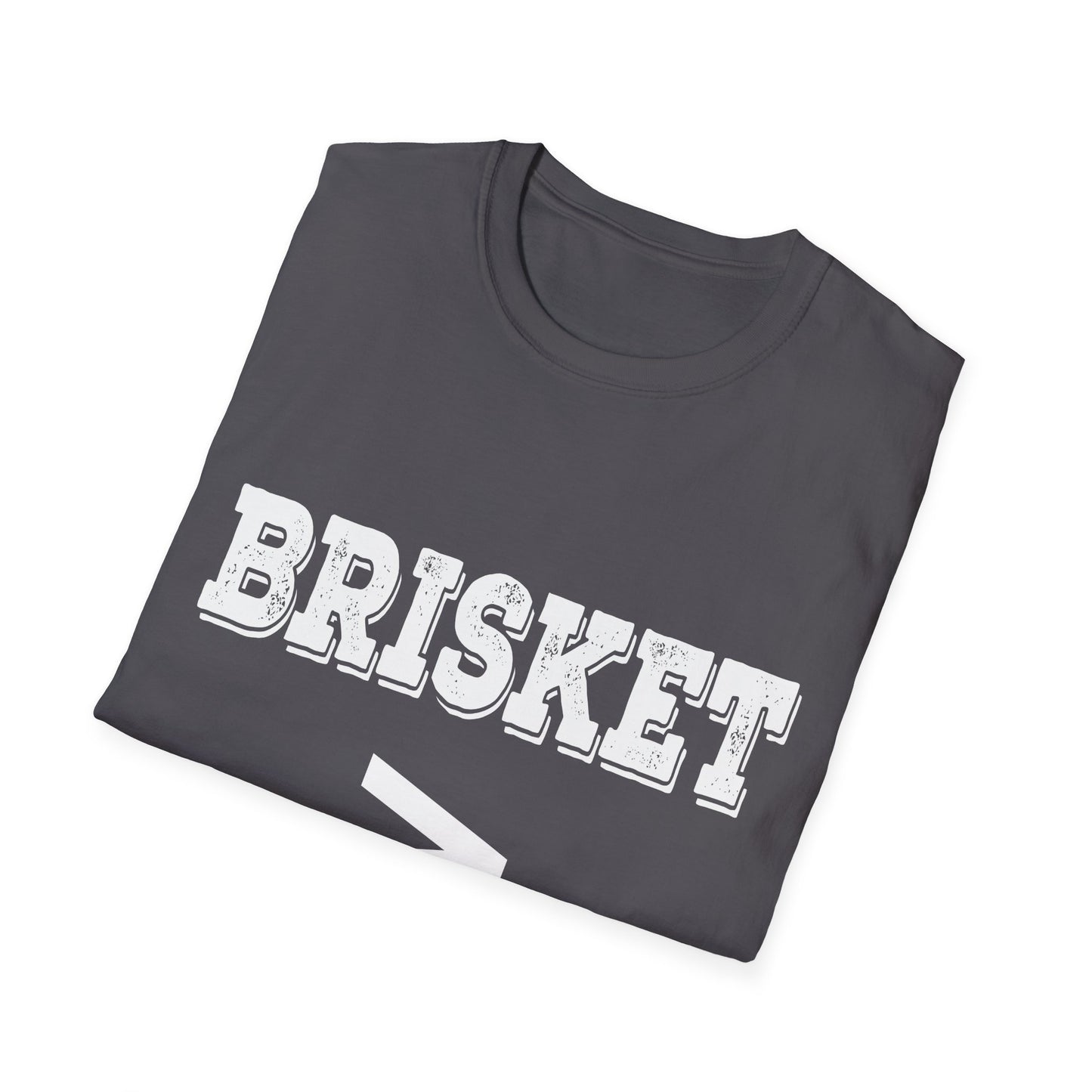 Brisket Is Greater Than Therapy T-Shirt