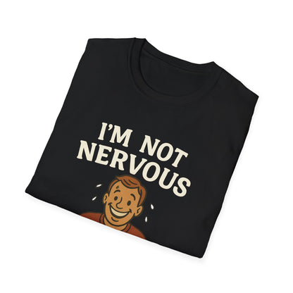I'm Not Nervous That's Meat Sweats T-Shirt