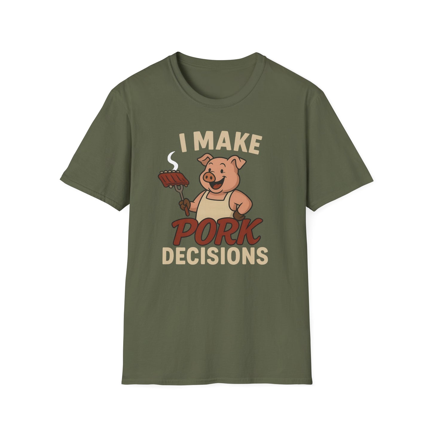 I Make Pork Decisions T-Shirt