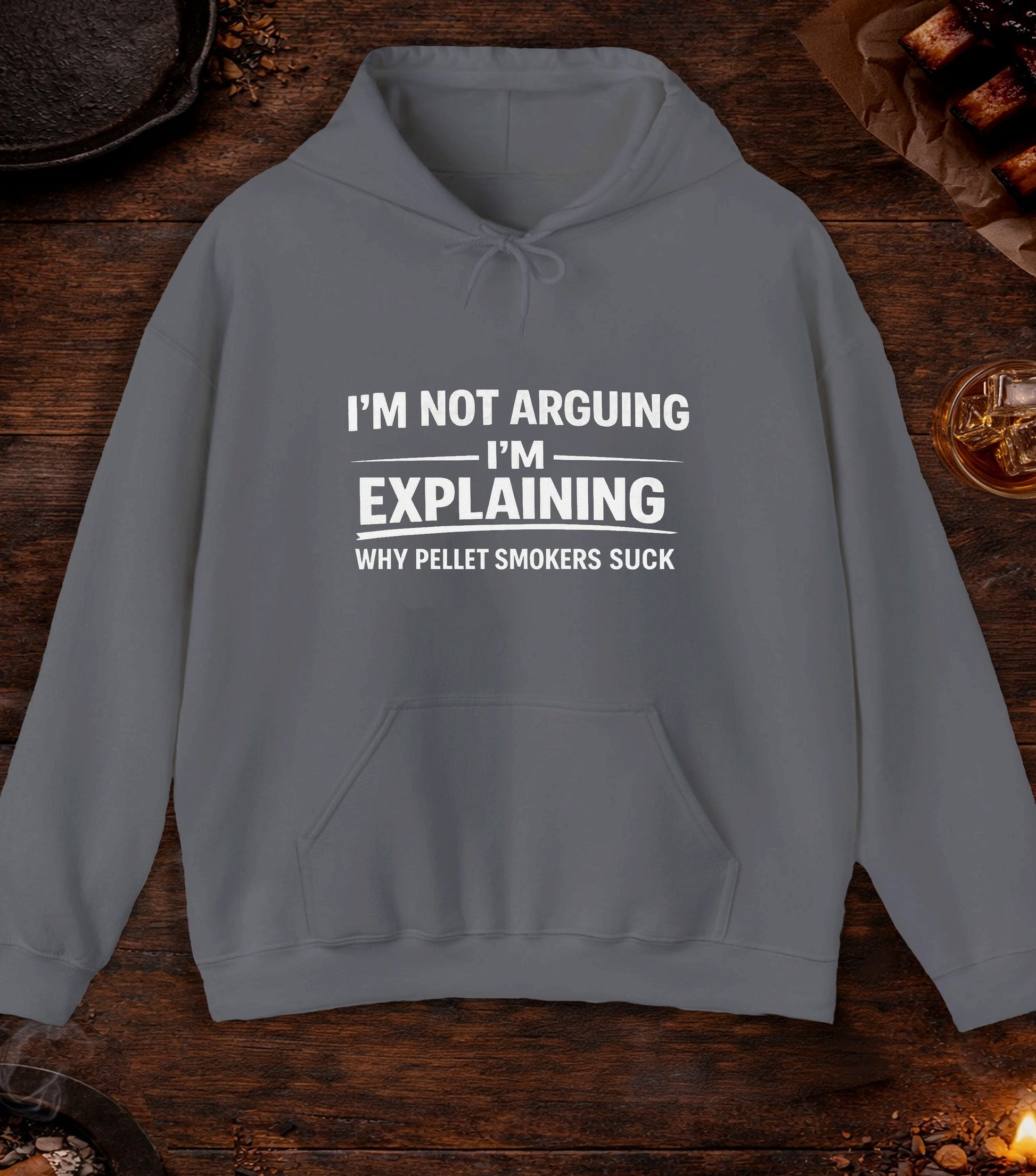 Not Arguing Pellet Smokers Suck Hoodie - Charcoal