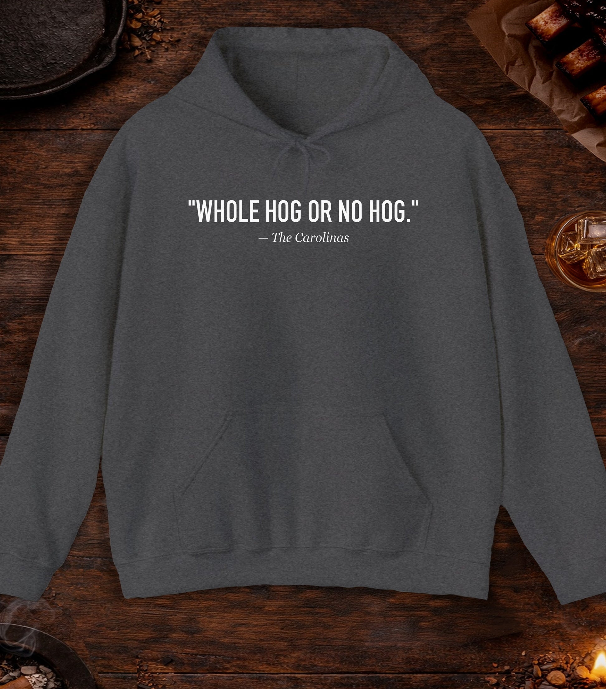 Whole Hog Quote Hoodie - Dark Heather