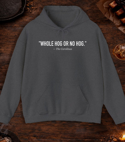 Whole Hog Quote Hoodie - Dark Heather