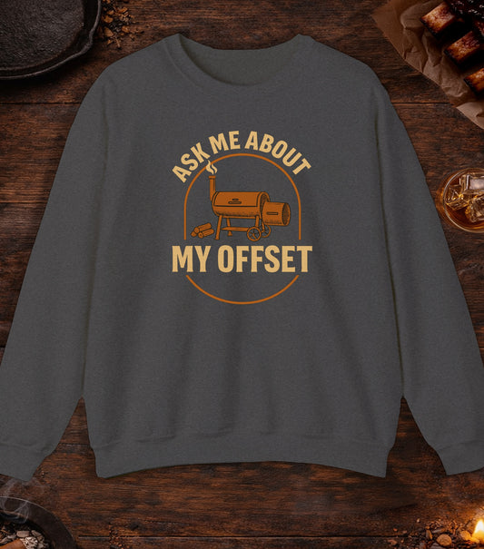 Ask Me About My Offset Crewneck - Dark Heather