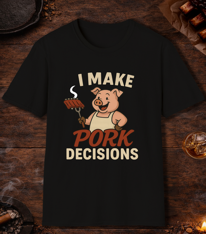 I Make Pork Decisions T-Shirt - Black