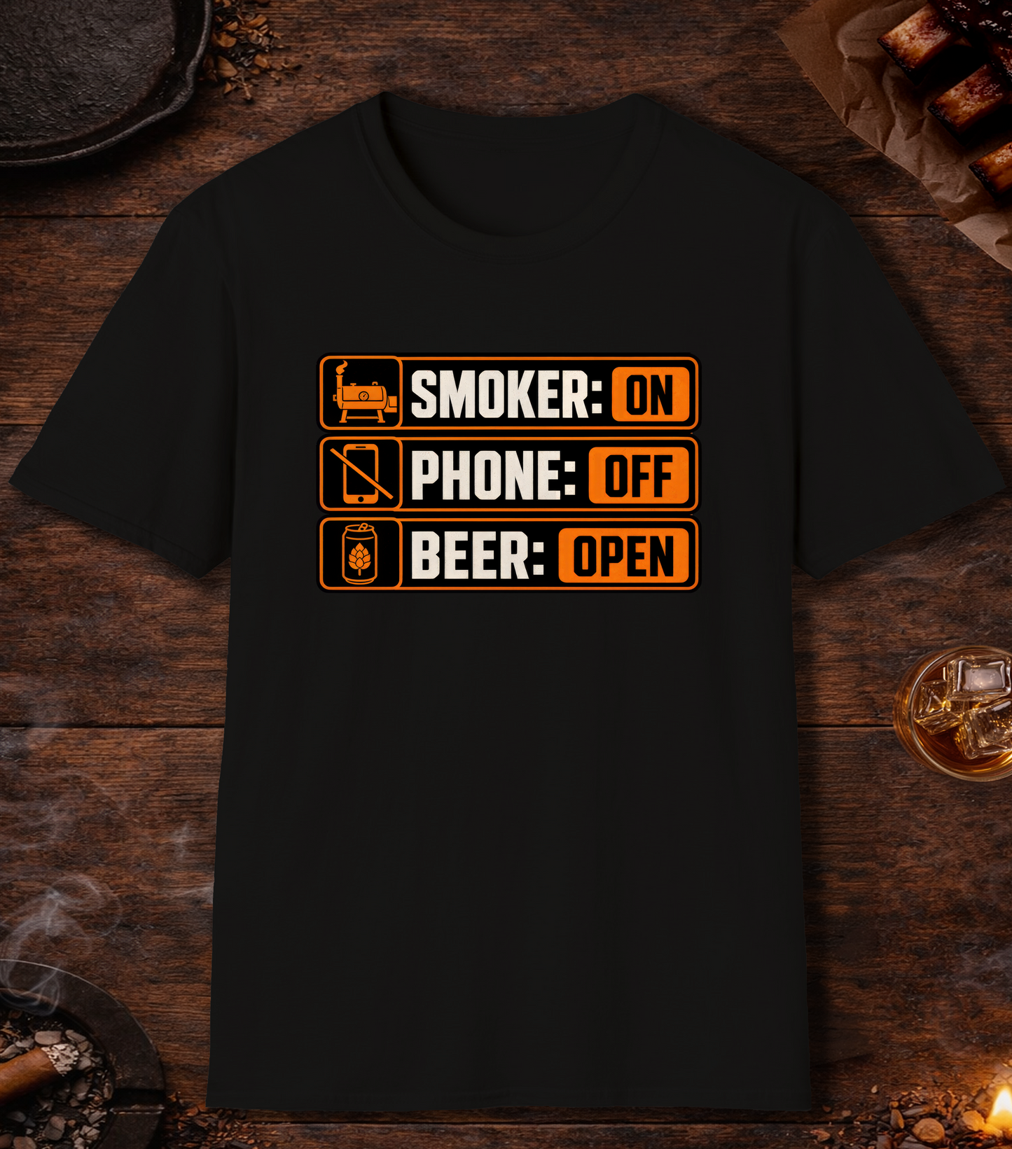 Smoker: On. Phone: Off. Beer: Open. T-Shirt - Black
