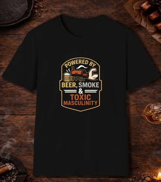 Powered By Beer Smoke And Toxic Masculinity T-Shirt - Black