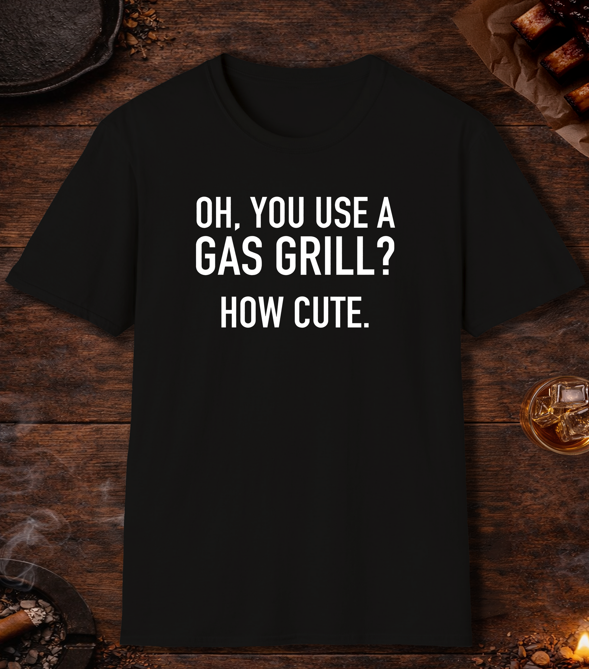 Gas Grill How Cute T-Shirt - Black