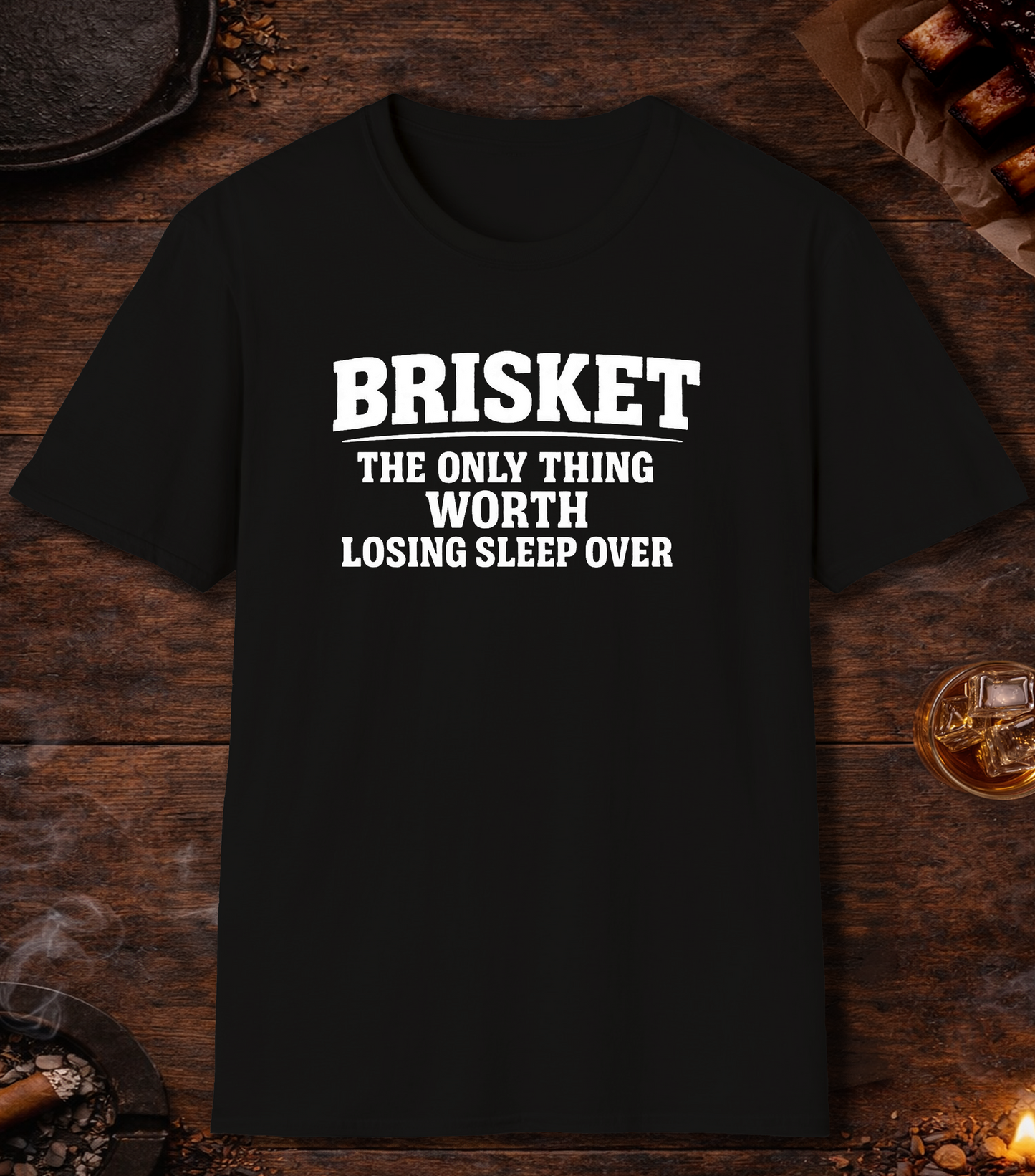 Brisket Worth Losing Sleep T-Shirt - Black