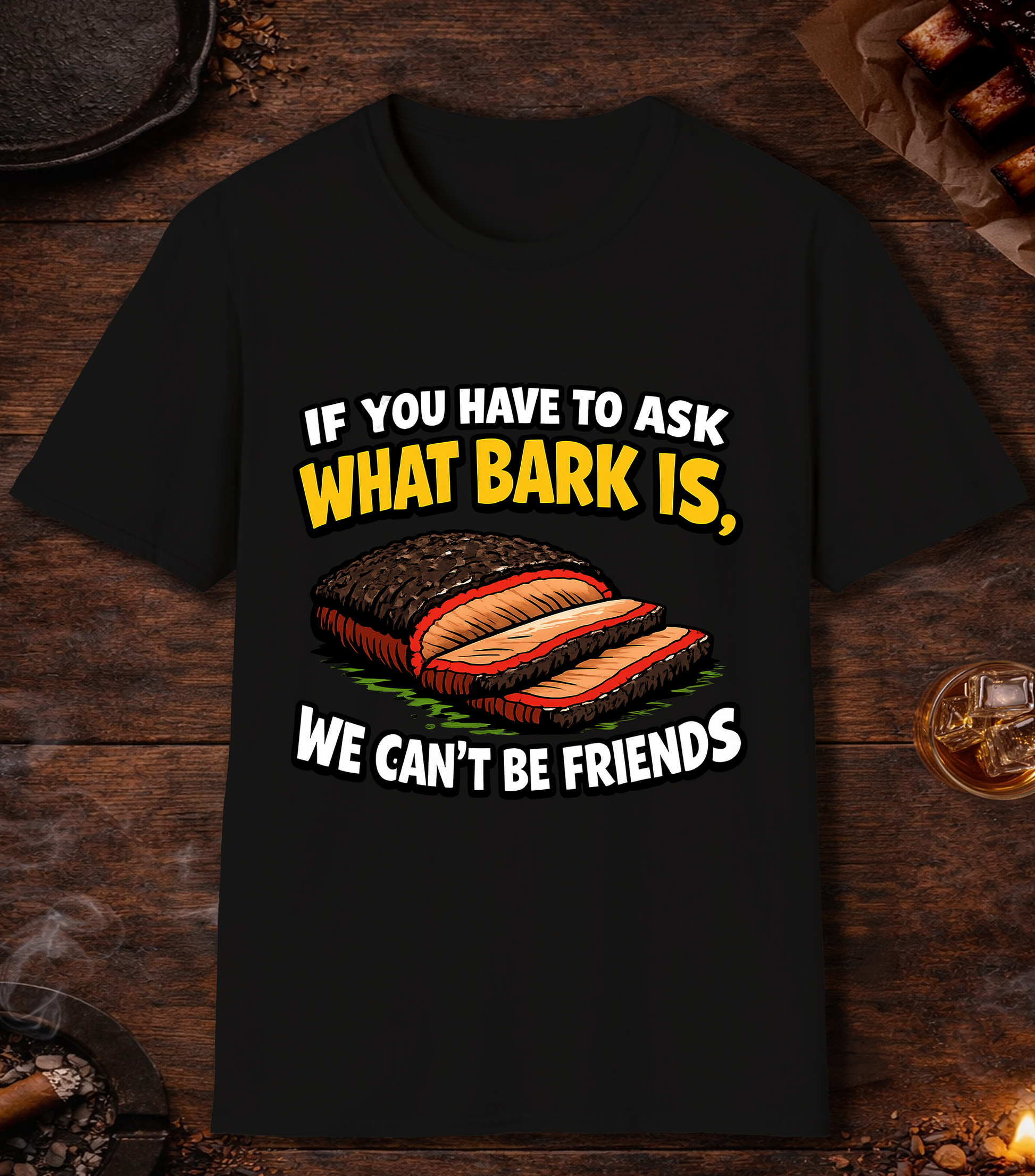 If You Have To Ask What Bark Is T-Shirt - Black