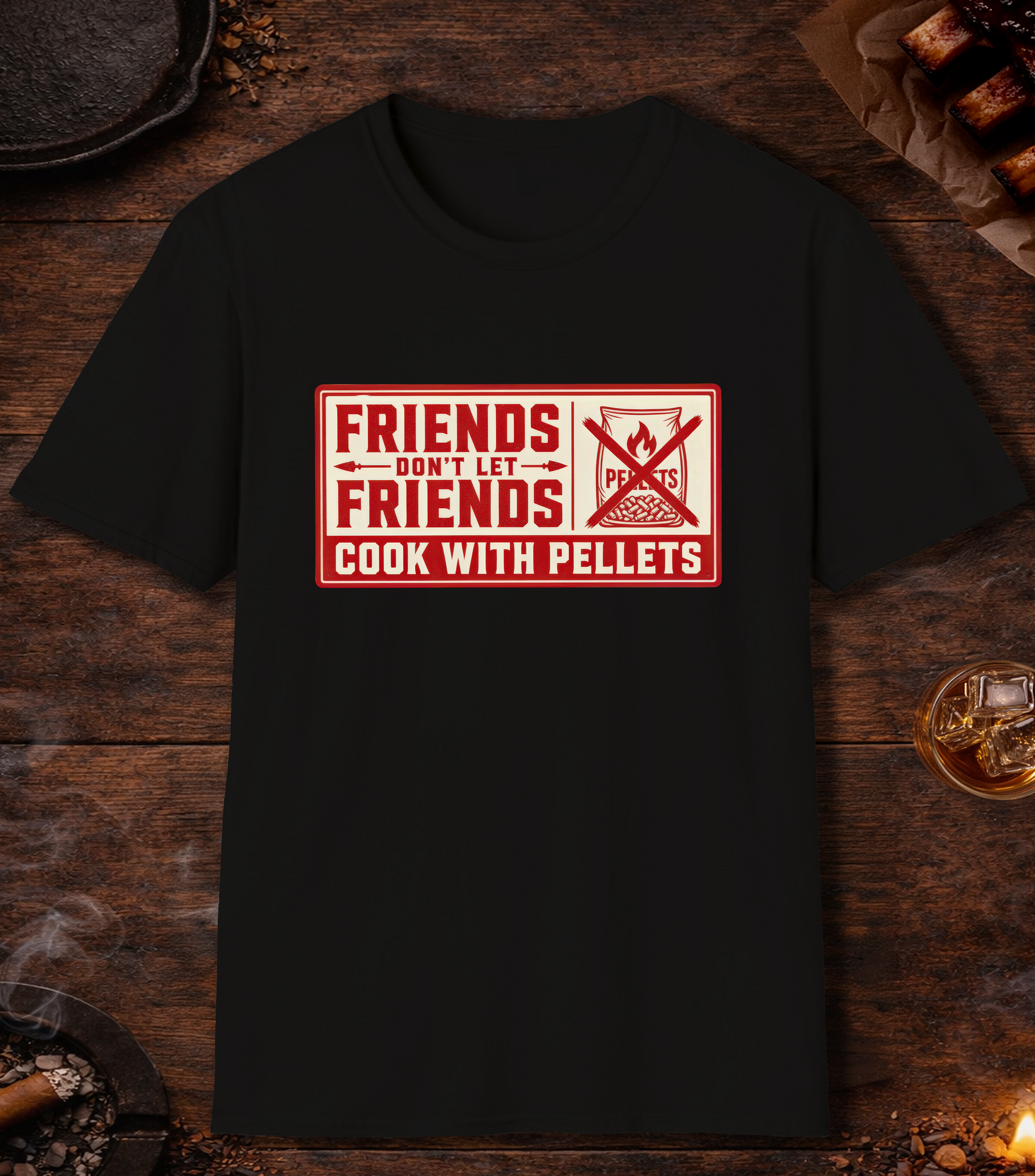 Friends Don't Let Friends Cook with Pellets T-Shirt - Black
