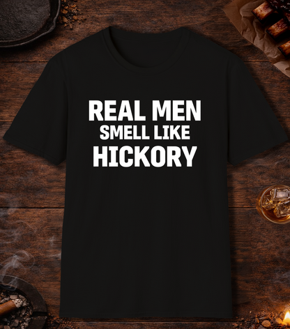 Real Men Smell Like Hickory T-Shirt - Black