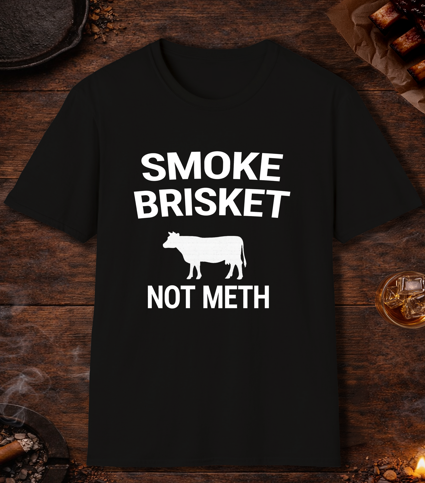 Smoke Brisket Not Meth T-Shirt - Black