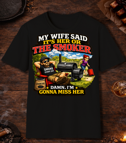 Its Her Or The Smoker T-Shirt - Black
