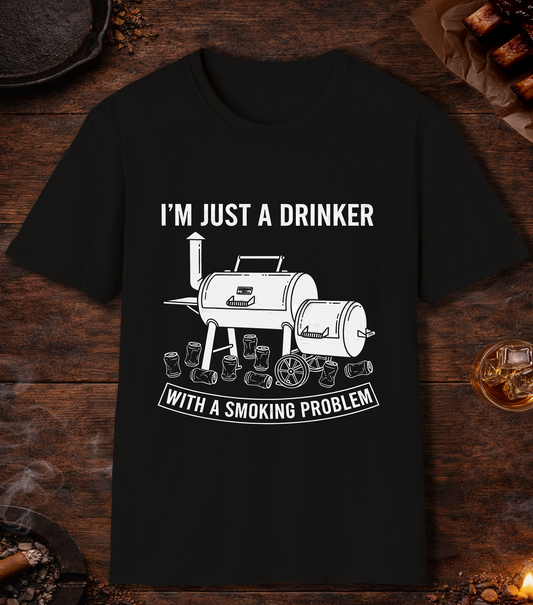 Just A Drinker Smoking Problem T-Shirt - Black