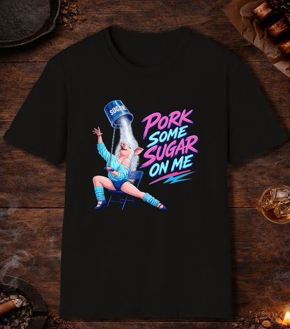 Pork Some Sugar On Me T-Shirt - Black
