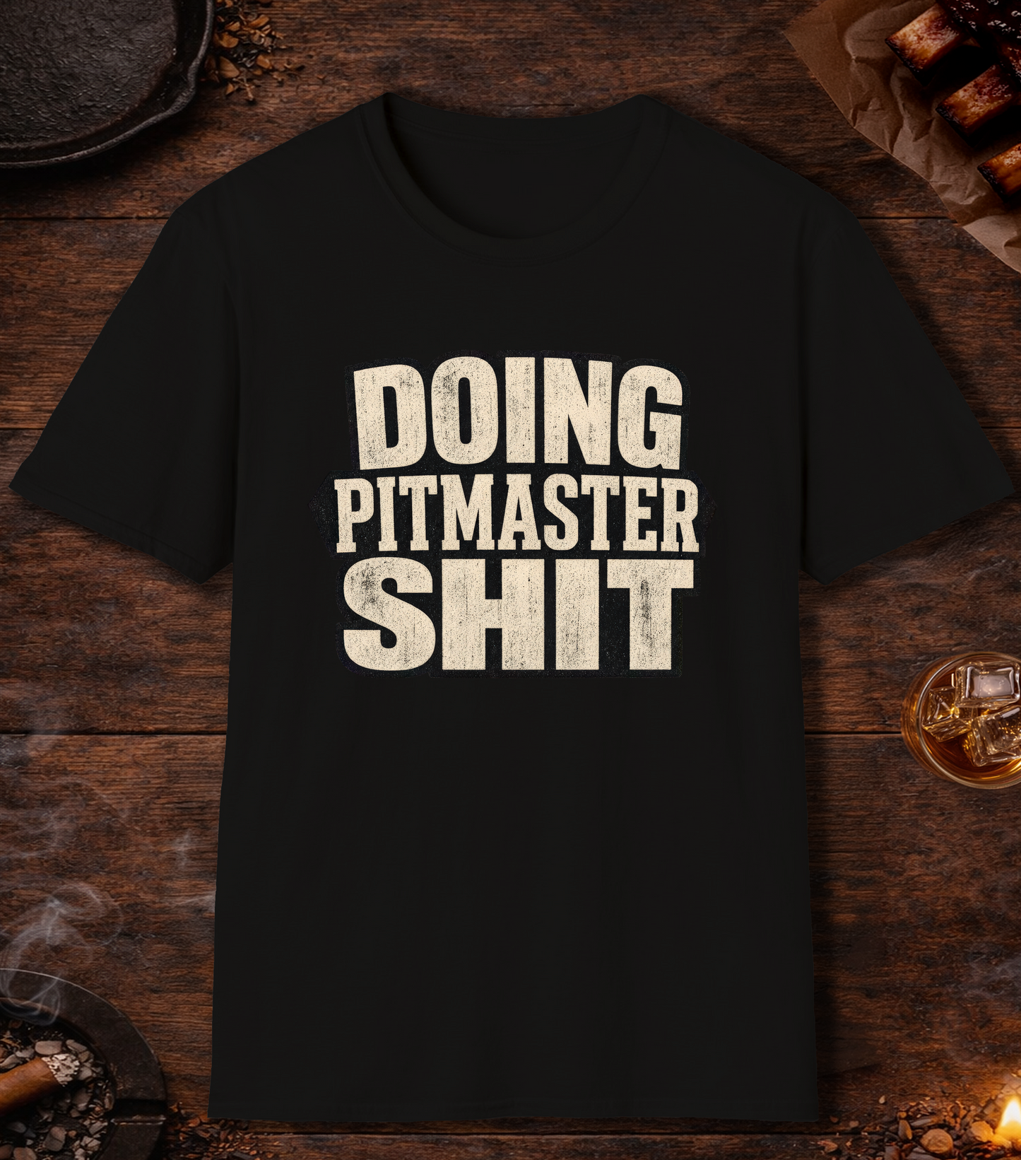 Doing Pitmaster Sh!t T-Shirt - Black