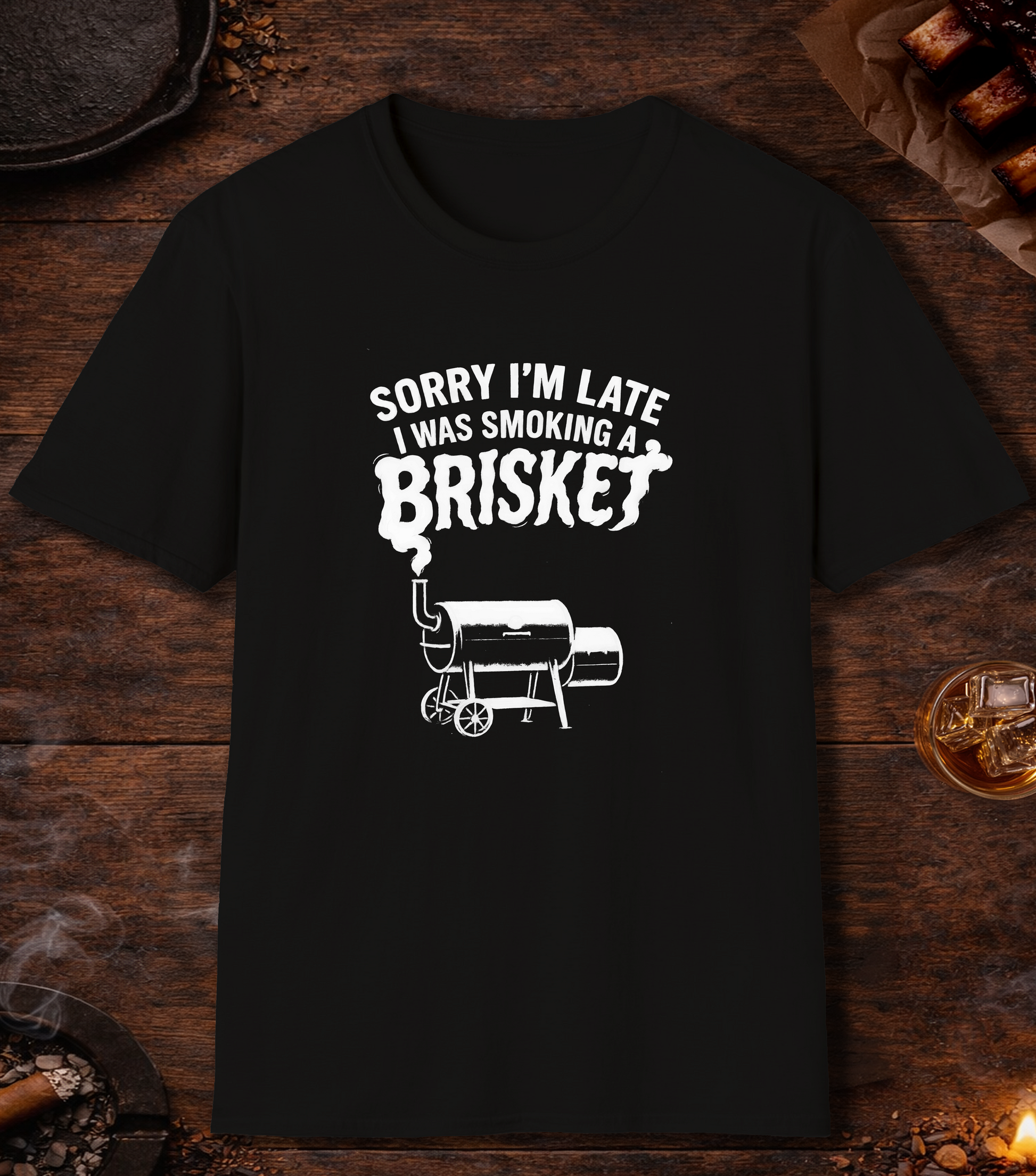 Sorry Late Smoking Brisket T-Shirt - Black