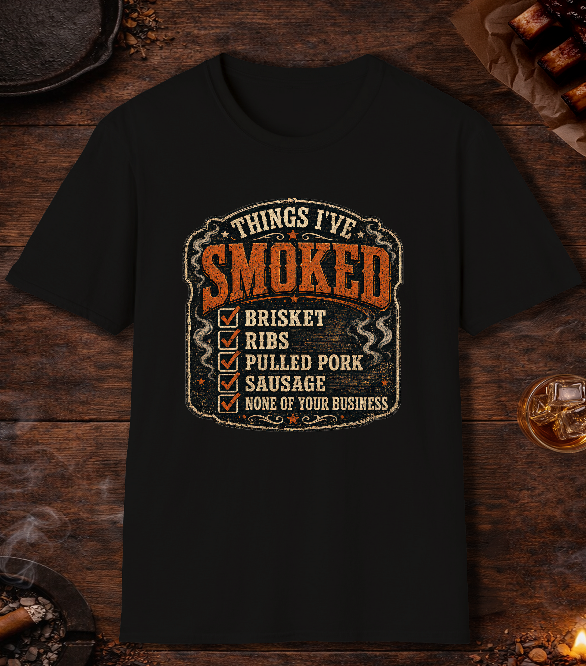 Things Ive Smoked No Business T-Shirt - Black