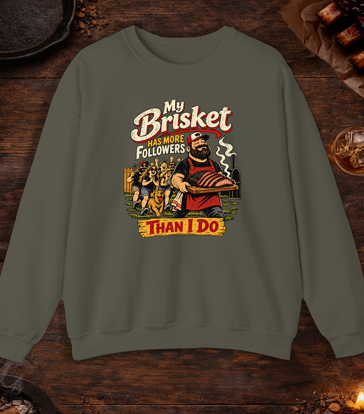 Brisket Has Followers - Military Green