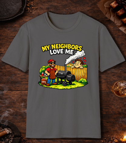 My Neighbors Love Me T-Shirt - Charcoal