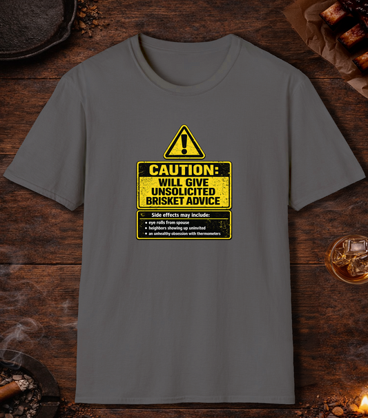 Caution Unsolicited Brisket Advice T-Shirt - Charcoal