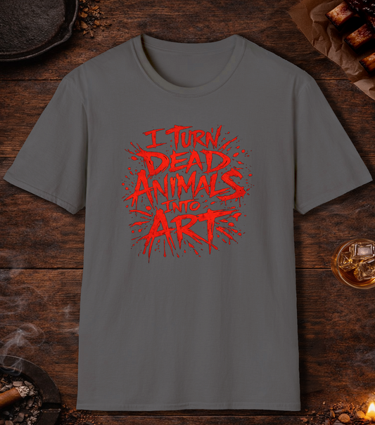 I Turn Dead Animals Into Art T-Shirt - Charcoal