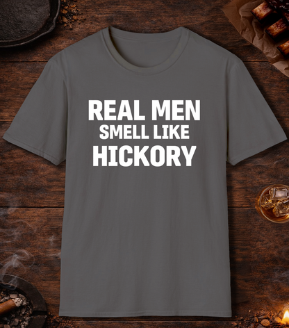 Real Men Smell Like Hickory T-Shirt - Charcoal