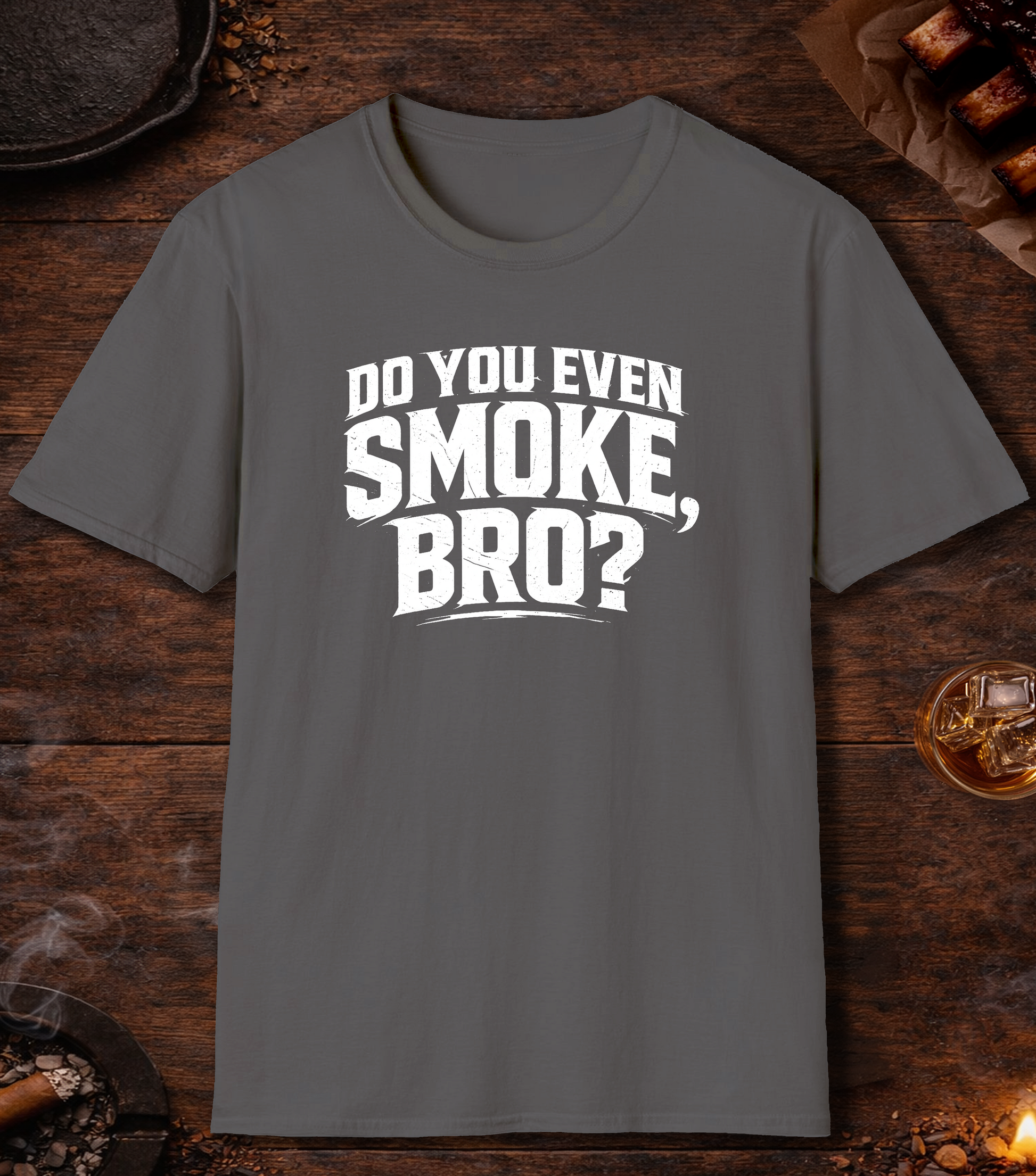 Do You Even Smoke Bro T-Shirt - Charcoal