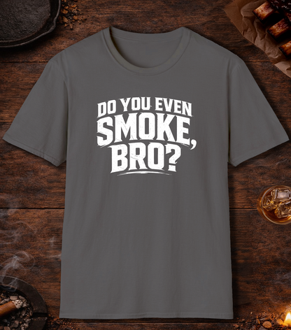 Do You Even Smoke Bro T-Shirt - Charcoal