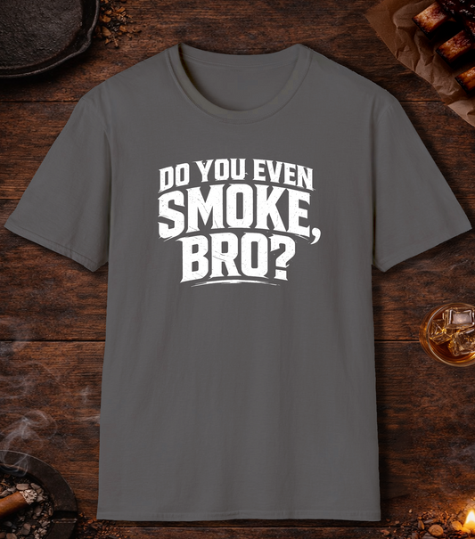 Do You Even Smoke Bro T-Shirt - Charcoal