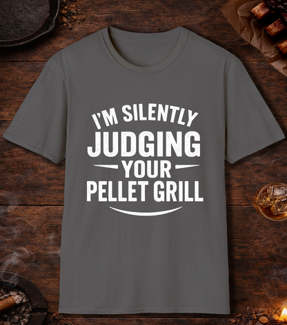 Im Silently Judging Your Pellet Grill T-Shirt - Charcoal