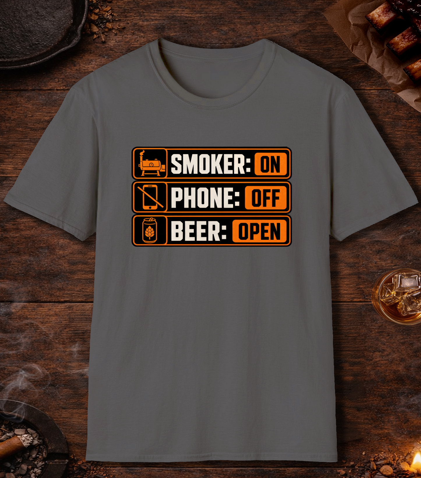 Smoker: On. Phone: Off. Beer: Open. T-Shirt - Charcoal
