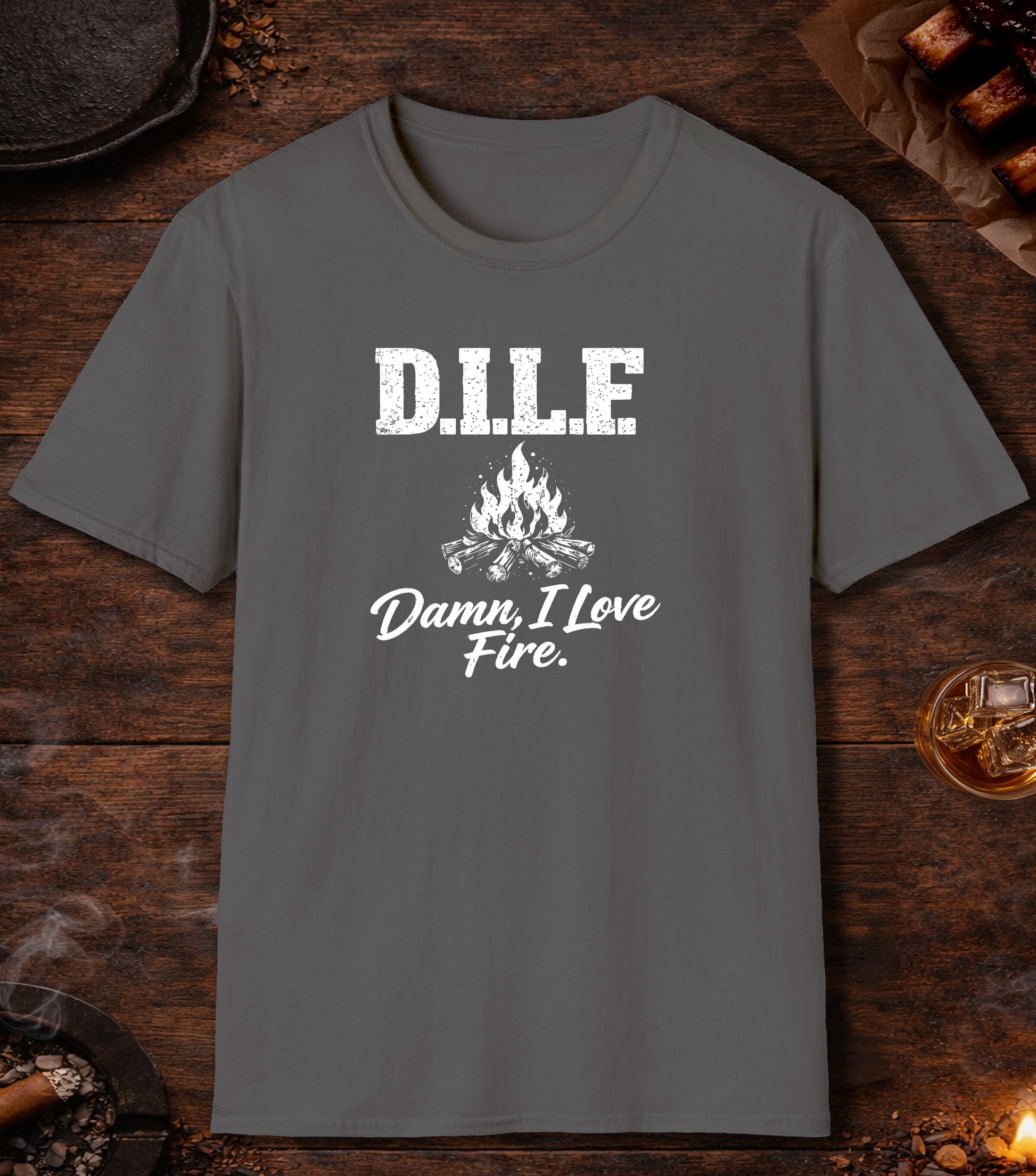 DILF Damn I Love Fire T-Shirt - Charcoal