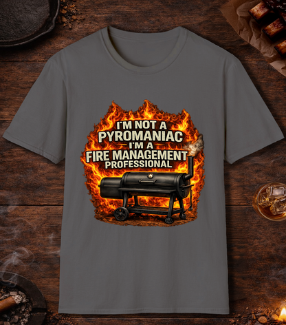 Im Not A Pyromaniac T-Shirt - Charcoal