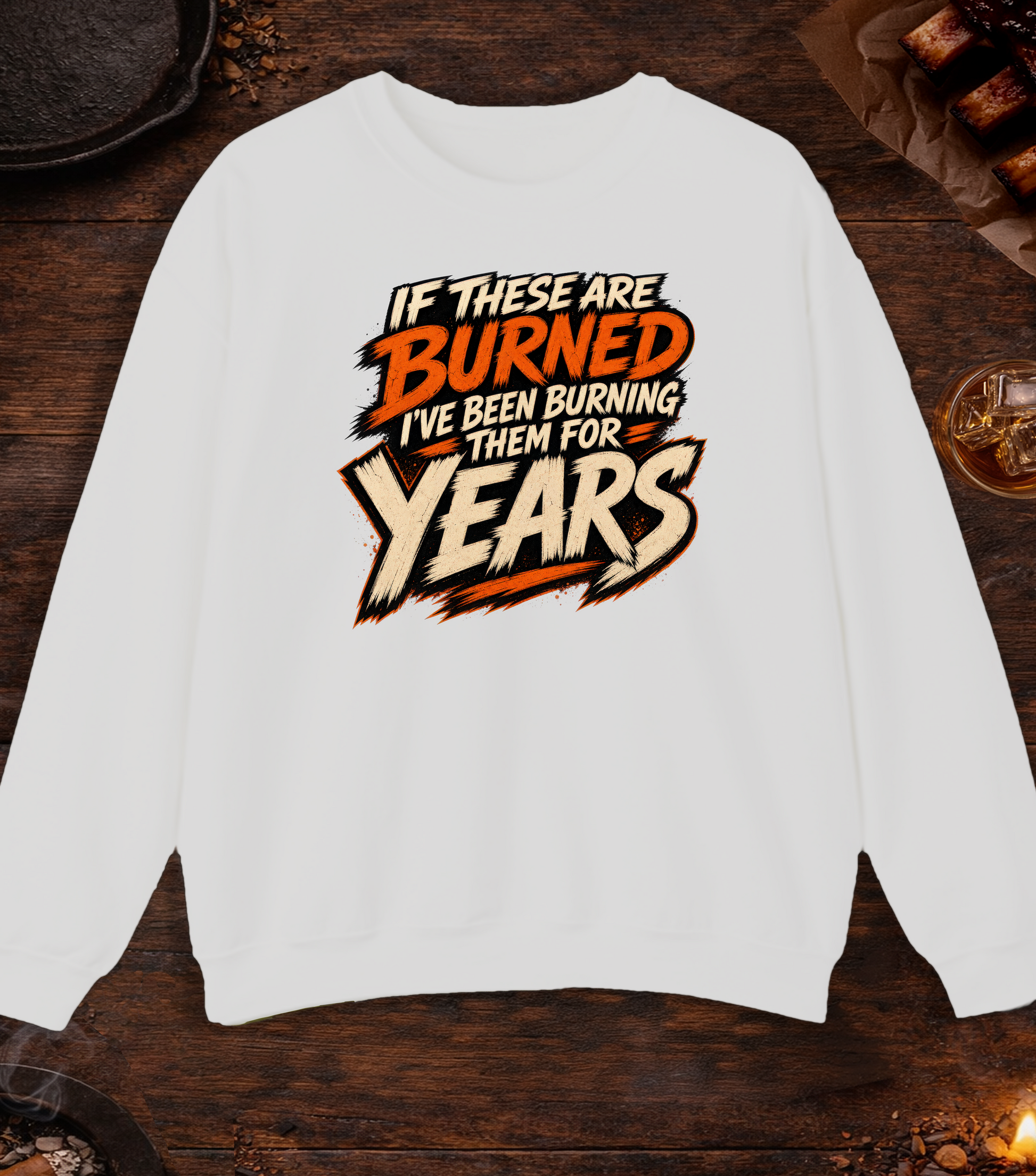 If These Are Burned I've Been Burning Them for Years Crewneck - Ash