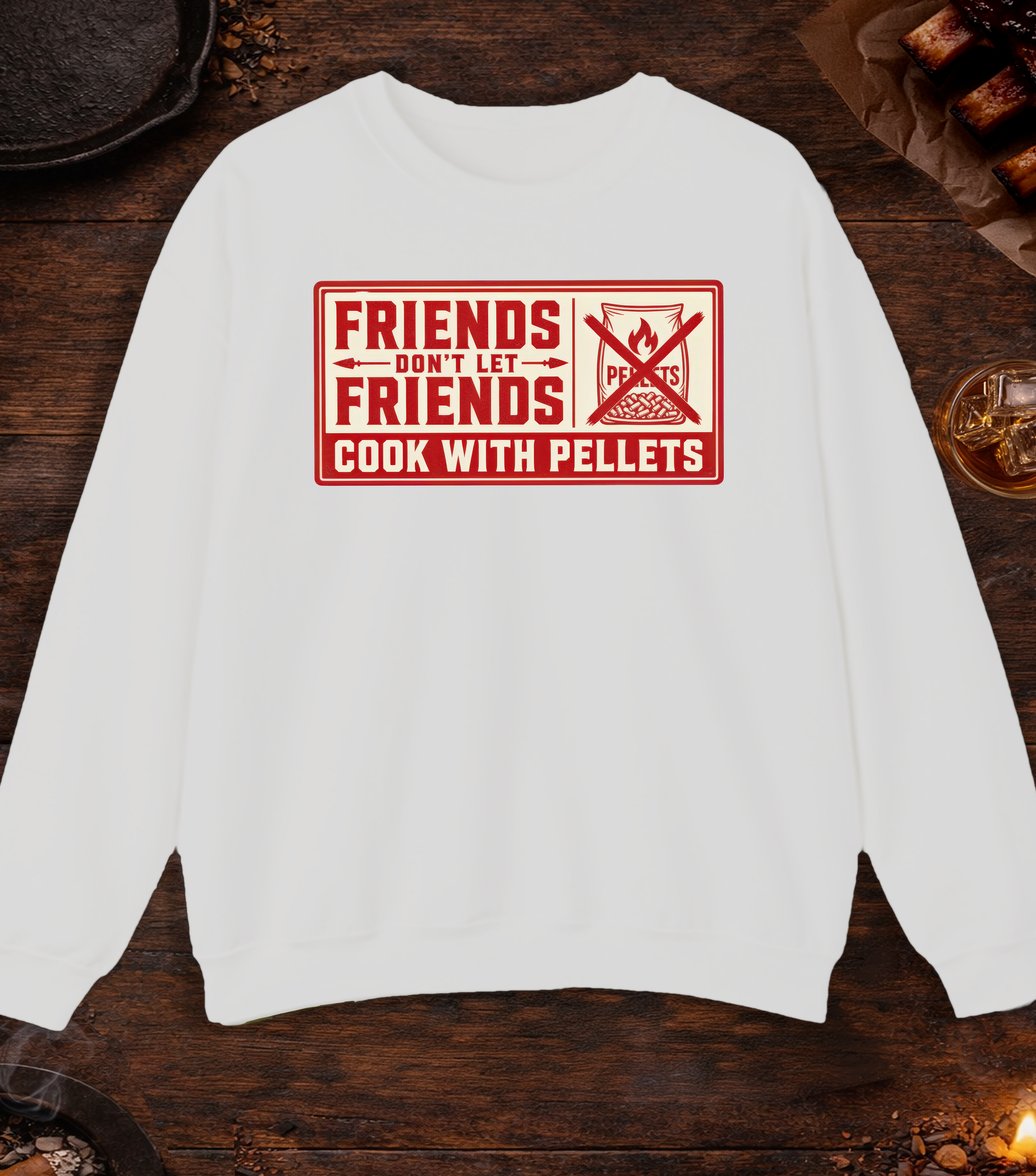 Friends Don't Let Friends Cook with Pellets Crewneck - Ash