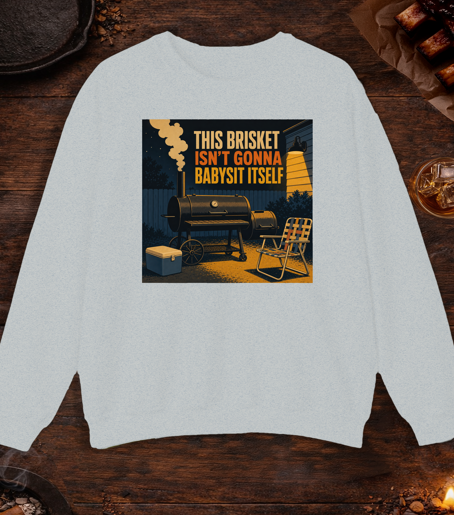 Brisket Isn't Gonna Babysit Itself Crewneck - Ash